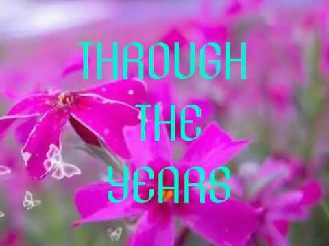 THROUGH THE YEARS with Lyrics By:Kenny Rogers