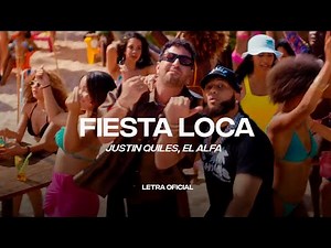 Justin Quiles, El Alfa - Fiesta Loca (Lyric Video) | CantoYo