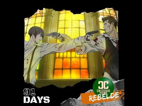 Criterio Cero Rebelde - 91 Days