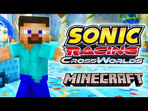 MINECRAFT STEVE Unlock + Gameplay - Sonic Racing Crossworlds