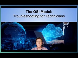 The OSI Model: Troubleshooting for IT Technicians