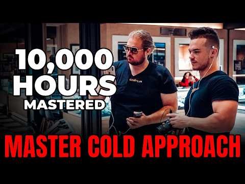 How To Master Cold Approach | 10,000 Hours Distilled Into One Video
