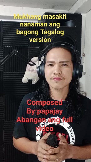Masakit na Tagalog version #icantletgo #airsupply #tagalogversion #sinayangmo #composedbypapajay #viralsong #viralreels #papajay #highlights #everyone #followers | Papajay