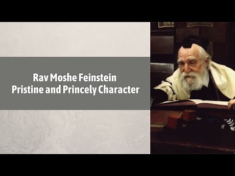 Rav Moshe Feinstein - Princely