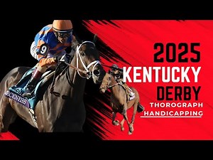 2025 Kentucky Derby Handicapping using Thorograph Numbers