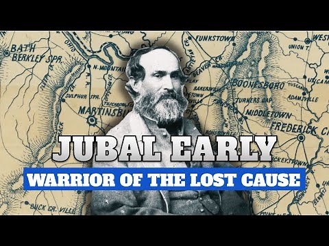 Jubal Early: Warrior of the Lost Cause | Full Biography