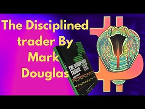 The Disciplined Trader by Mark Douglas (full audio book) Part 1