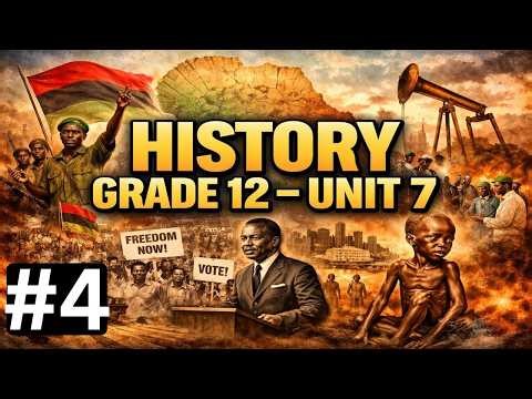 HISTORY Grade 12 - UNIT 7 - AFRICA SINCE THE 1960S - PART 4
