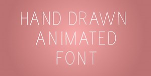 Hand Drawn Animated Font