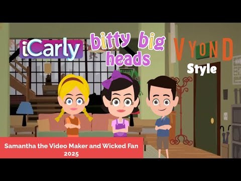 iCarly - Bitty Big Heads (Vyond Style)