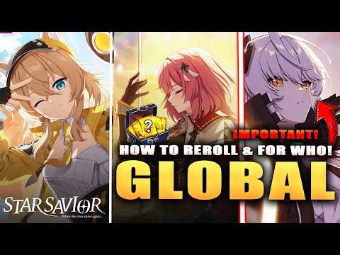 *GLOBAL* STAR SAVIOR REROLL GUIDE! HOW TO REROLL & FOR WHO!
