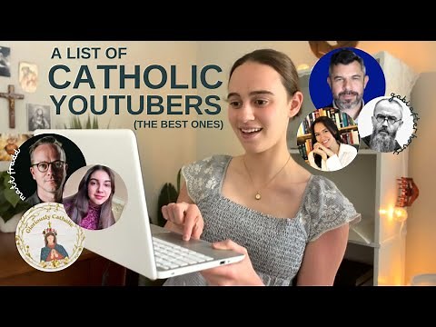 CATHOLIC YOUTUBERS | 14 of my favorite catholic youtubers!