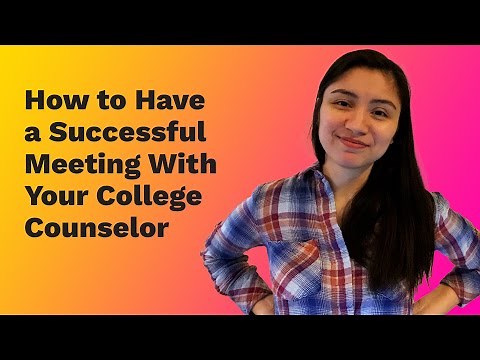 How to Have a Successful Meeting With Your College Counselor