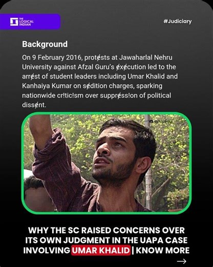 Why the SC Raised Concerns Over Its Own Judgment in the UAPA Case Involving Umar Khalid Know More