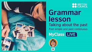 Join us live for another great grammar lesson with Jo! | LearnEnglish – British Council