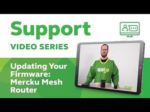 Mercku Mesh Router Firmware Updates | Start.ca Support Video