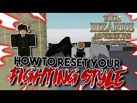How to Reset Your Fighting-Style! | Your Bizarre Adventure | ROBLOX