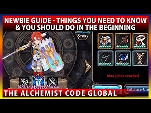 Newbie Guide - The Things You Need To Know & What To Do In The Beginning (The Alchemist Code)
