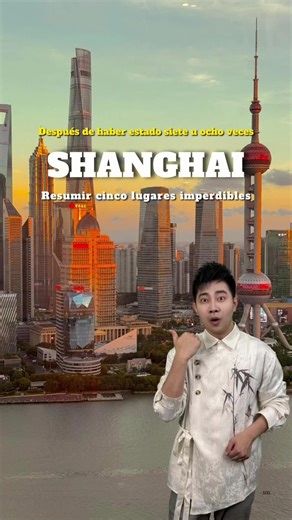 Los 5 lugares imprescindibles en Shanghái