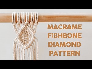 DIY MACRAME TUTORIAL | HOW TO MAKE MACRAME FISHBONE DIAMOND PATTERN