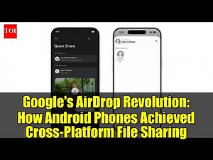 Google's AirDrop Revolution: How Android Phones Achieved Cross-Platform File Sharing