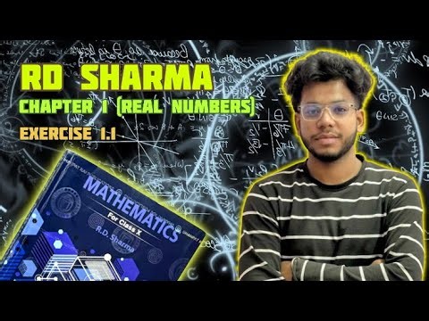 CLASS 10 MATH RD SHARMA CHAPTER 1 EXERCISE 1.1 REAL NUMBERS / CBSE MATH 2025-2026 SESSION