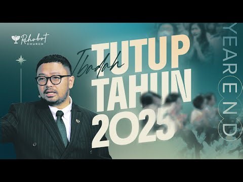 IBADAH TUTUP TAHUN 2025 | Ps. Stephen Erastus | 31 Desember 2025 | 17.00 WIB