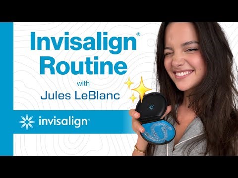 Jules LeBlanc's Invisalign Routine