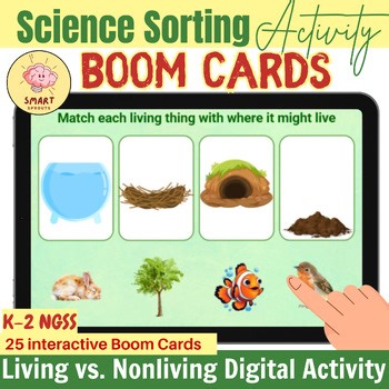 K-2 NGSS Life Science: Living vs Nonliving Sorting Boom Cards