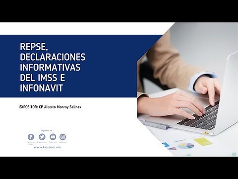 REPSE, declaraciones informativas del IMSS e INFONAVIT (reseña)
