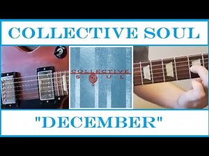 Collective Soul - December | Guitar Lesson + Tab