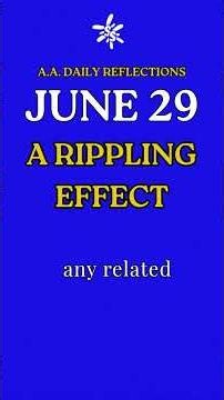 A RIPPLING EFFECT - June 29th AA Daily Reflection #AA #alcoholicsanonymous