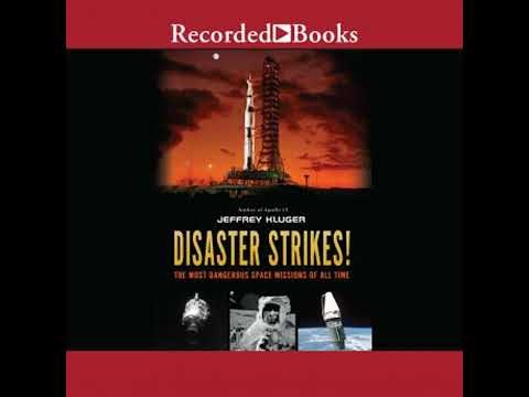 Disaster Strikes!: The Most Dangerous Space Missions of All Time - Jeffrey Kluger