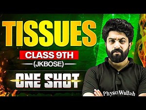 JKBOSE Class 9th Science | Tissues | Biology Chapter 2 | ONE SHOT | JKBOSE Wallah