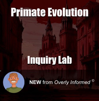 Primate Evolution Inquiry-Based Lab