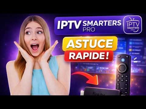 IPTV Smarters Pro : Astuce pour installation rapide sur Firestick 🔥