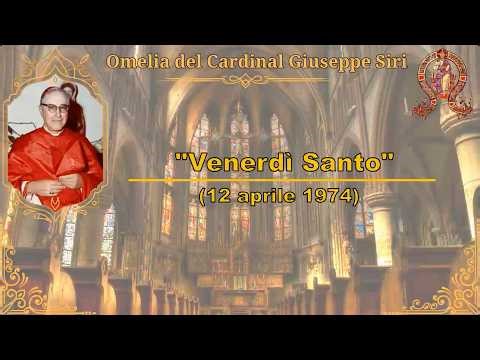 070B - Omelia Cardinal Siri - Venerdi Santo (12 aprile1974)
