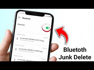 How to Delete Bluetooth Junk Files on Android Phone