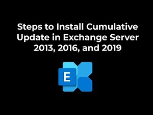 How to Install Exchange 2013/2016/2019 Cumulative Updates
