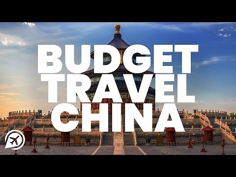 HOW TO TRAVEL CHINA ON A BUDGET