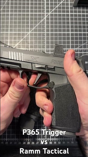 Sig Sauer P365 Trigger vs Ramm Tactical Upgraded Trigger (fuse & macro)
