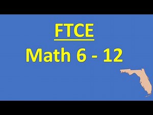 FTCE Math 6 - 12 Teacher Certification Exam