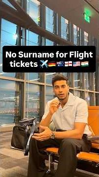 No Surname? How to Book an International Flight Ticket ✈️