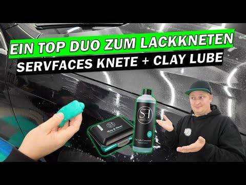 🧪 SERVFACES NEUHEIT! Das neue KNET-TEAM im Test! ServFaces Clay & Clean + Clay Lube Concentrate 🚗✨