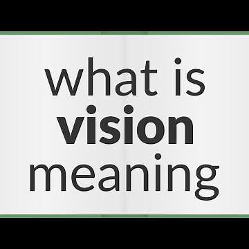 Vision | meaning of Vision