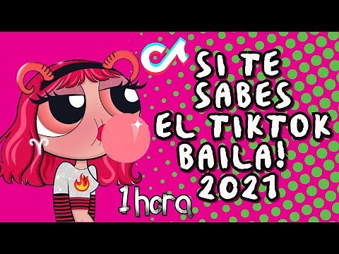 SI TE SABES EL TIKTOK BAILA 1 Hora 🔥🔥🔥