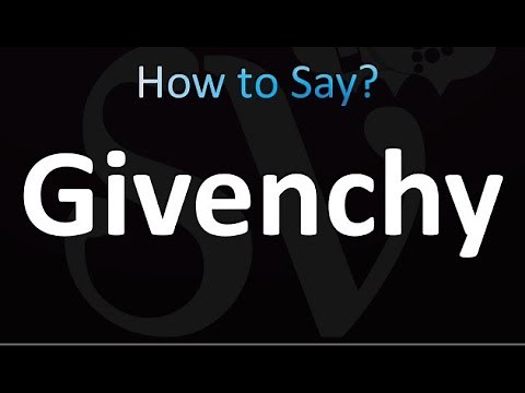 How to Pronounce Givenchy