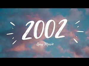 Anne-Marie - 2002 (Lyrics)