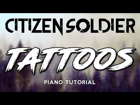 Citizen Soldier - Tattoos | Piano Tutorial