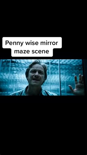 Reply to @helloplzstopstalkingme penny wise mirror maze scene #fyp #horror #scary #pennyWise #foryou #foryoupage